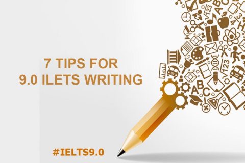 7 tips for 9.0 IELTS Writing