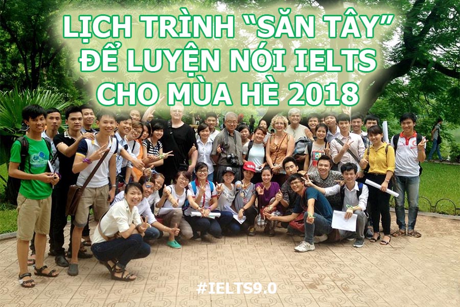 lich-trinh-san-tay-luyen-noi-ielts-cho-mua-he-2018