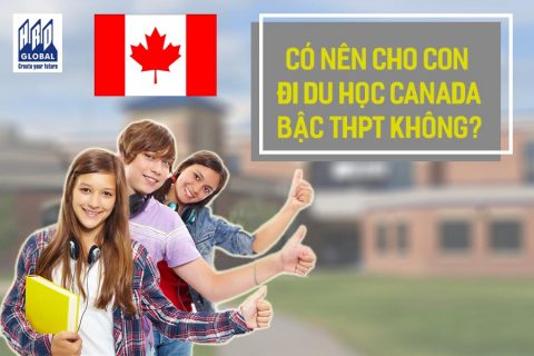 Có nên cho con đi du học Canada bậc THPT?