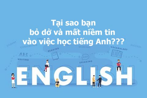 Nhiều sinh viên Việt Nam bỏ dở và mất niềm tin vào việc học tiếng Anh
