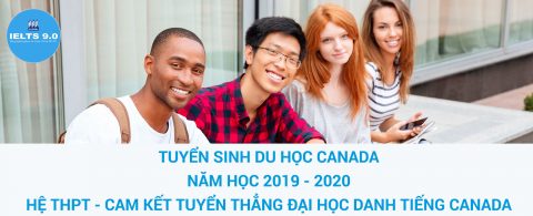 THÔNG BÁO TUYỂN SINH DU HỌC CANADA – Năm học 2019 – 2020